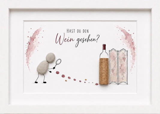 Kieselsteinbild Hast du den Wein gesehen – Geschenk für Weinliebhaber, handgemachtes Steinbild