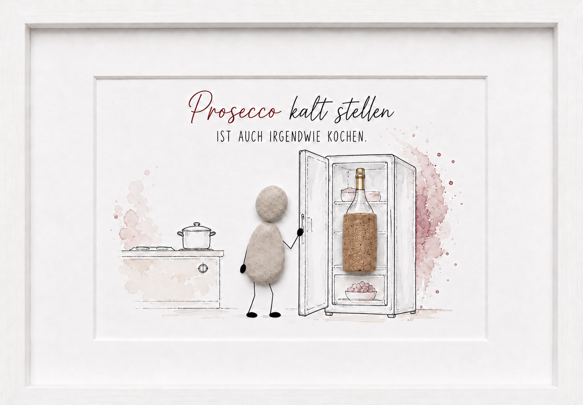 Kieselsteinbild Prosecco kalt stellen ist auch irgendwie kochen – Geschenk für Prosecco-Liebhaber, handgemachtes Steinbild