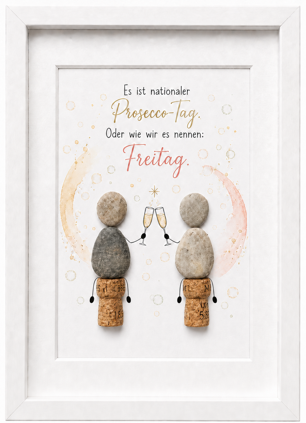 Kieselsteinbild Es ist nationaler Prosecco-Tag oder wie wir es nennen Freitag – Geschenk für Proseccoliebhaber, handgemachtes Steinbild