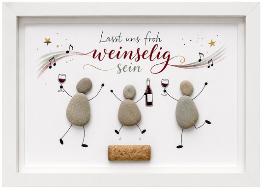 Kieselsteinbild Lasst uns froh weinselig sein – Geschenk für Weinliebhaber, handgemachtes Steinbild