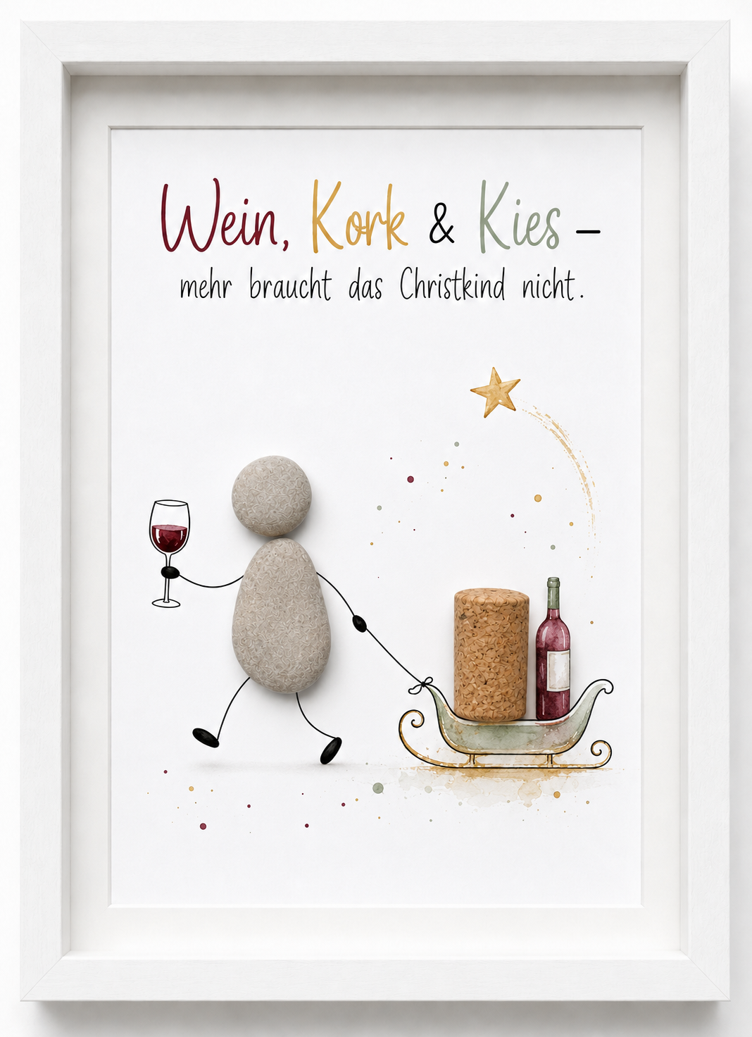 Kieselsteinbild Wein Kork und Kies mehr braucht das Christkind nicht – Weihnachtsgeschenk für Weinliebhaber, handgemachtes Steinbild