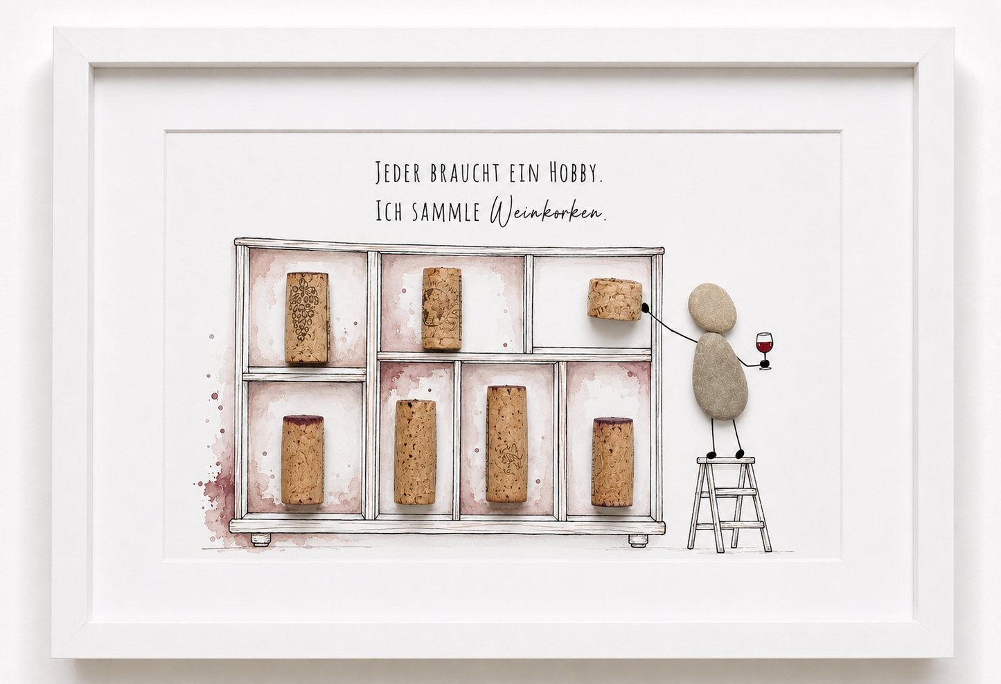 Kieselsteinbild Jeder braucht ein Hobby ich sammle Weinkorken – Geschenk für Weinliebhaber, handgemachtes Steinbild