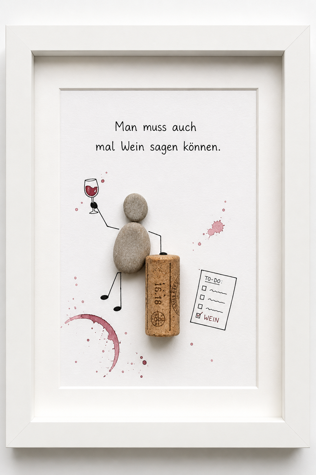 Kieselsteinbild Man muss auch mal Wein sagen können – Geschenk für Weinliebhaber, handgemachtes Steinbild