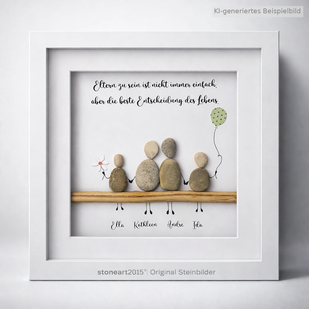 Kieselsteinbild Eltern zu sein ist nicht immer einfach, aber die beste Entscheidung des Lebens – Familiengeschenk, handgemachtes Steinbild