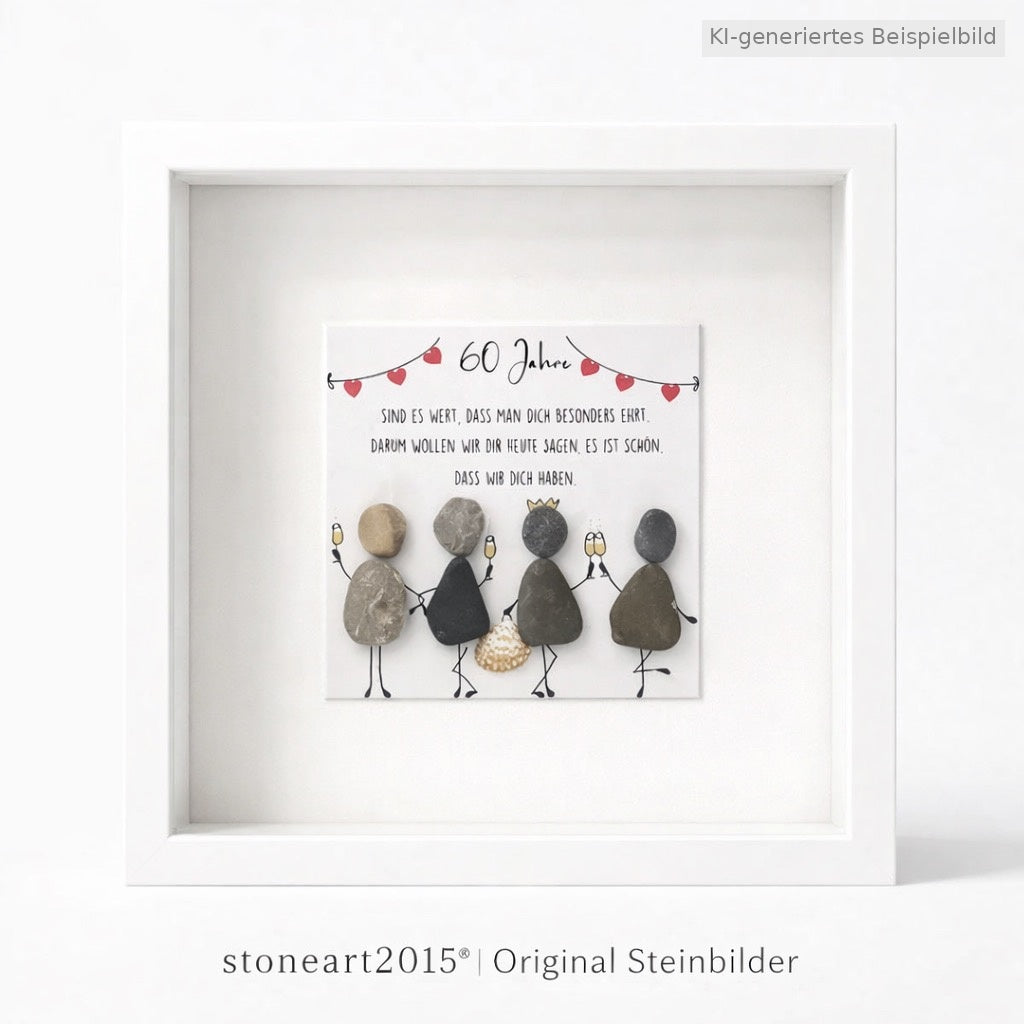 Kieselsteinbild 60 Jahre sind es wert, dass man dich besonders ehrt – Geburtstagsgeschenk, handgemachtes Steinbild