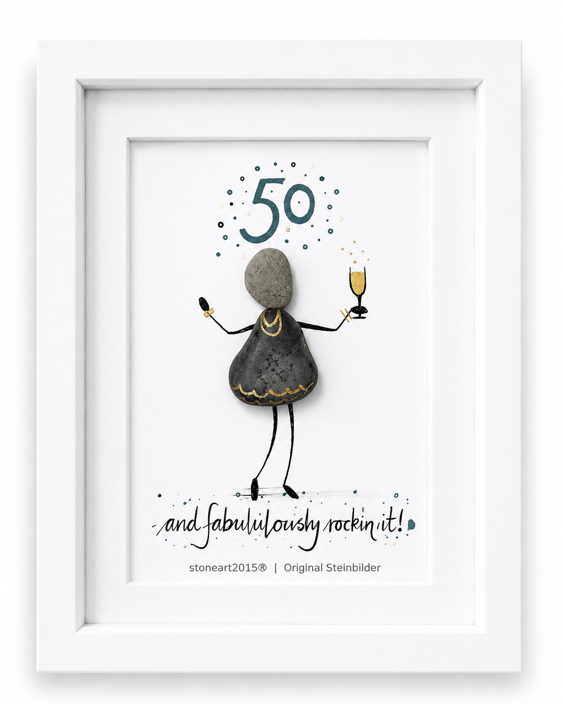 Kieselsteinbild 50 – and fabulously rockin' it, Geschenk zum 50. Geburtstag, handgemacht