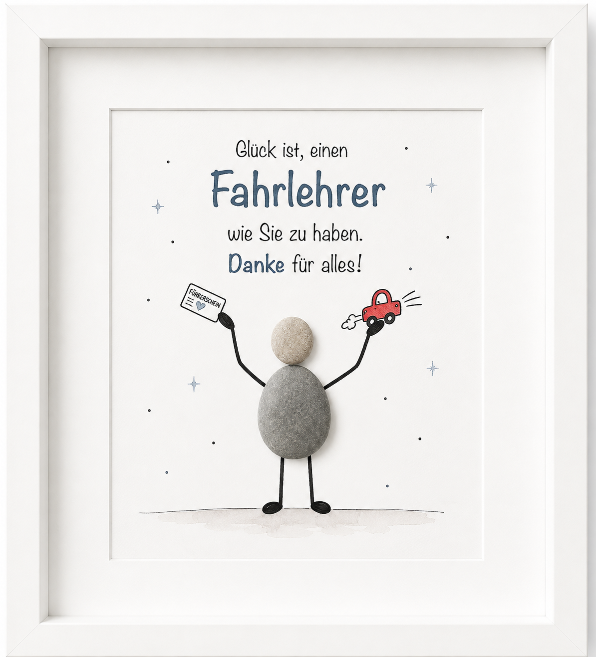Kieselsteinbild Glück ist, einen Fahrlehrer wie Sie zu haben, Danke für alles – Dankeschön-Geschenk Fahrlehrer, handgemachtes Steinbild