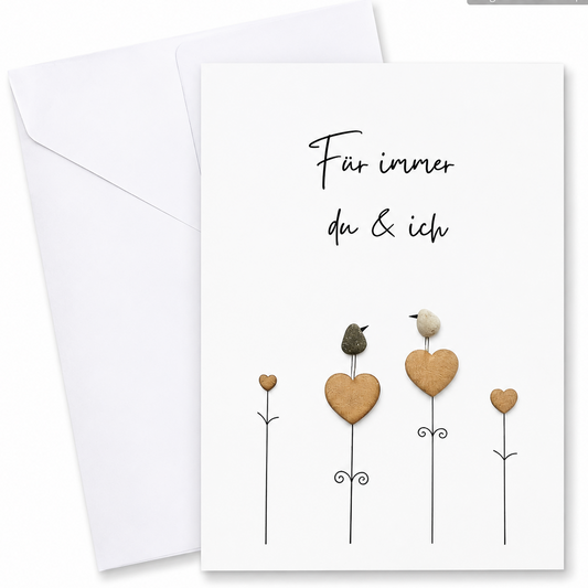 Handgemachte weiße Klappkarte mit zwei Kieselstein-Vögeln auf Herzblumen, Spruch „Für immer du & ich“ – Liebeskarte zum Hochzeitstag und Valentinstag, Grußkarte mit Umschlag