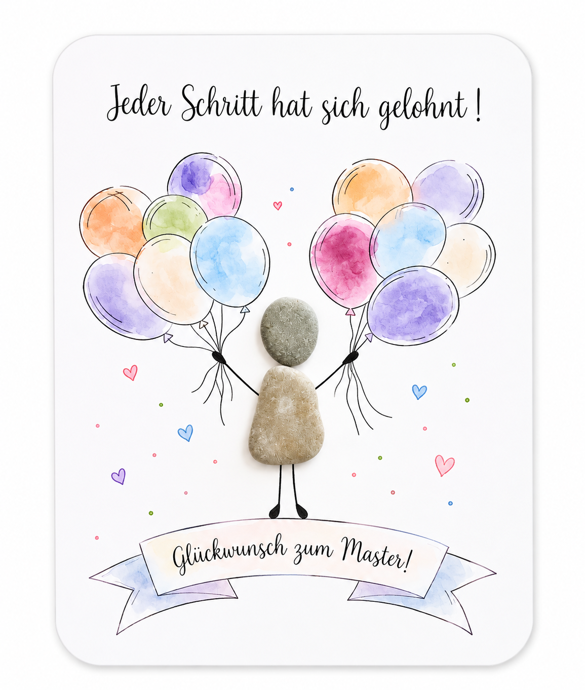 Handgemachte weiße Karte mit runden Ecken, Kieselstein-Figur mit bunten Aquarell-Luftballons, Spruch „Jeder Schritt hat sich gelohnt! Glückwunsch zum Master!“ – Karte zum Masterabschluss, ohne Umschlag