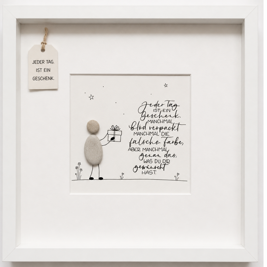 Kieselsteinbild Jeder Tag ist ein Geschenk – Motivationsgeschenk, handgemachtes Steinbild