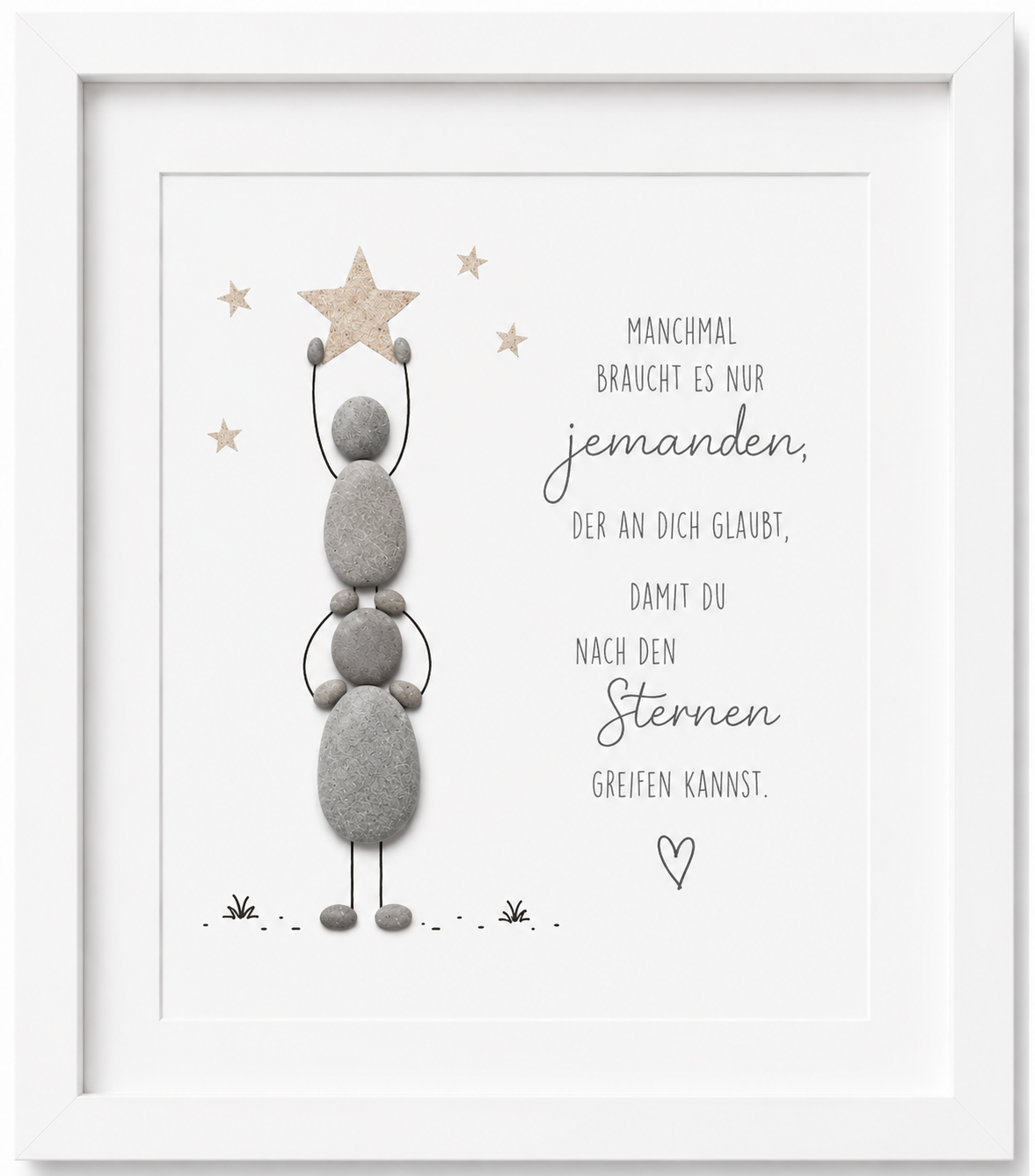Kieselsteinbild Manchmal braucht es nur jemanden, der an dich glaubt – Motivationsgeschenk, handgemachtes Steinbild