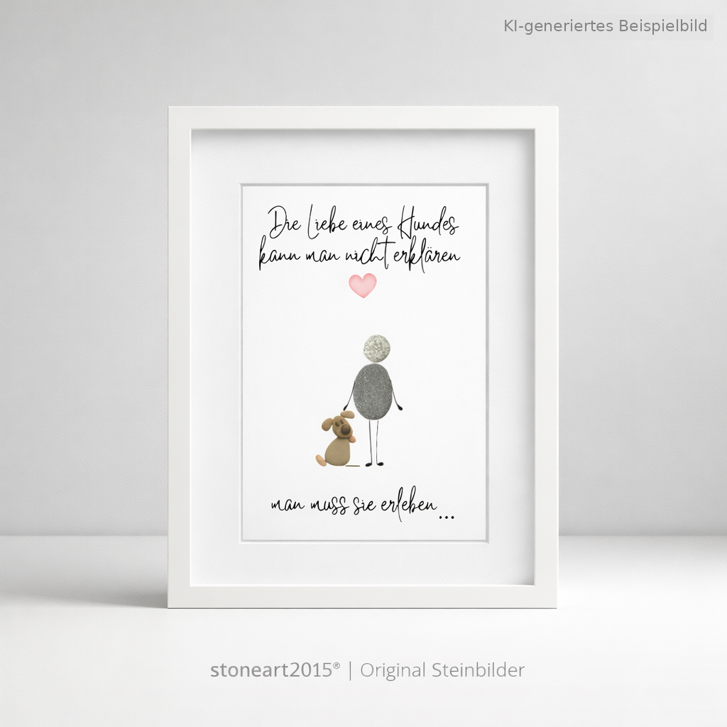 Kieselsteinbild Die Liebe eines Hundes kann man nicht erklären, Geschenk für Hundeliebhaber, handgemachtes Steinbild