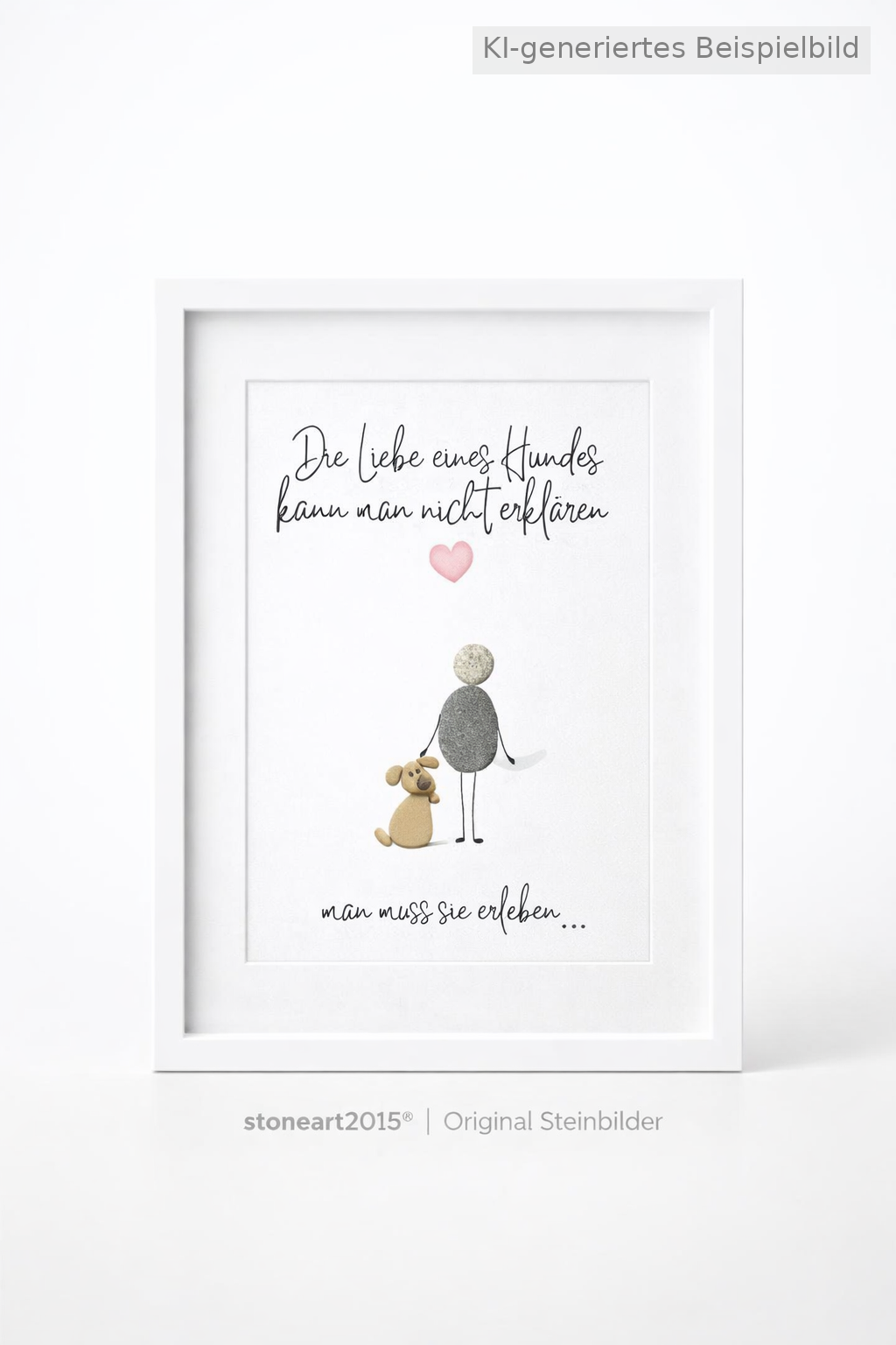 Kieselsteinbild Die Liebe eines Hundes kann man nicht erklären, Geschenk für Hundeliebhaber, handgemachtes Steinbild