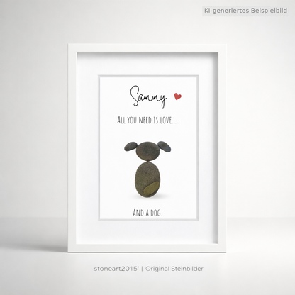 Kieselsteinbild All you need is love and a dog, Geschenk für Hundeliebhaber, handgemachtes Steinbild