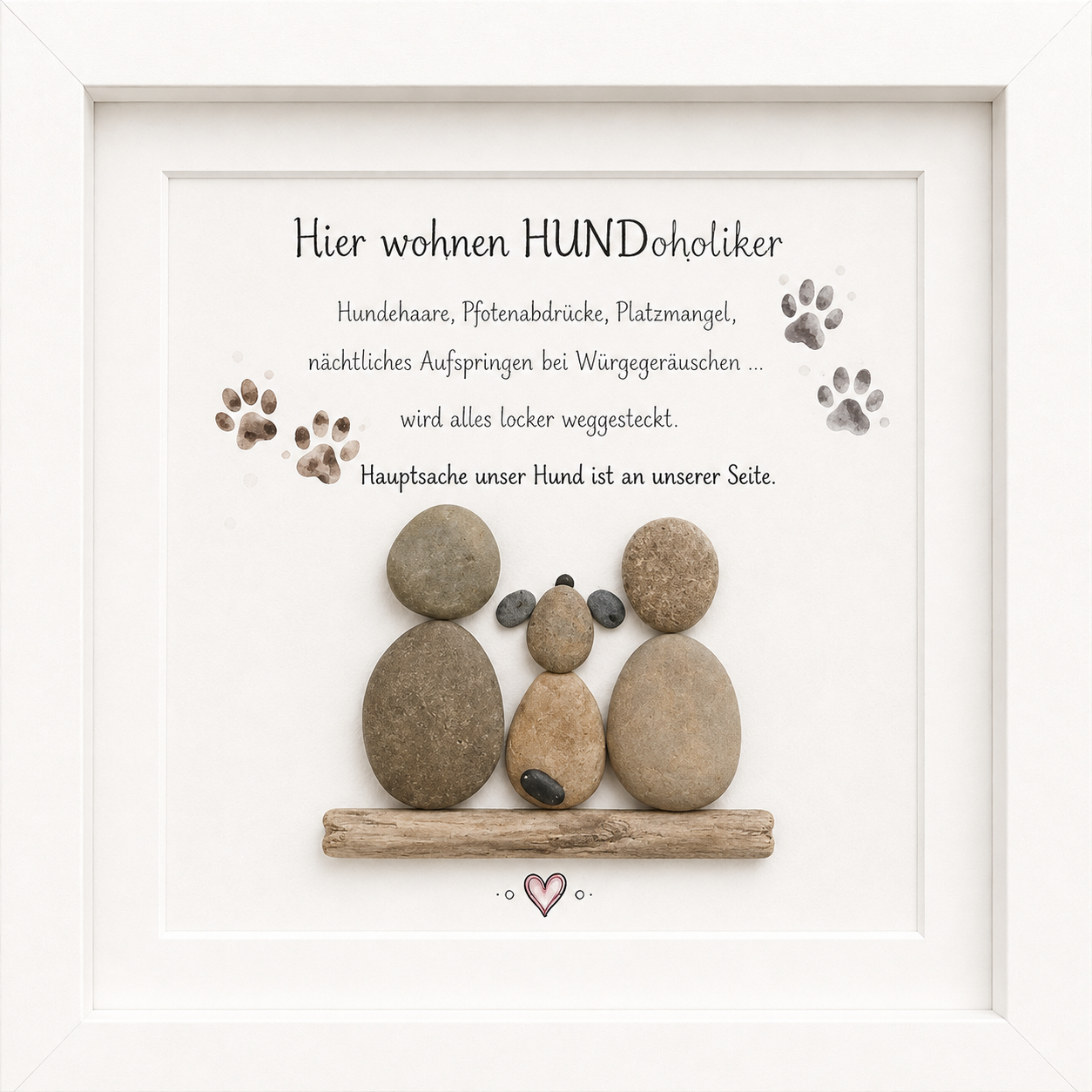 Kieselsteinbild Hier wohnen Hundoholiker, Geschenk für Hundefamilien, handgemachtes Steinbild