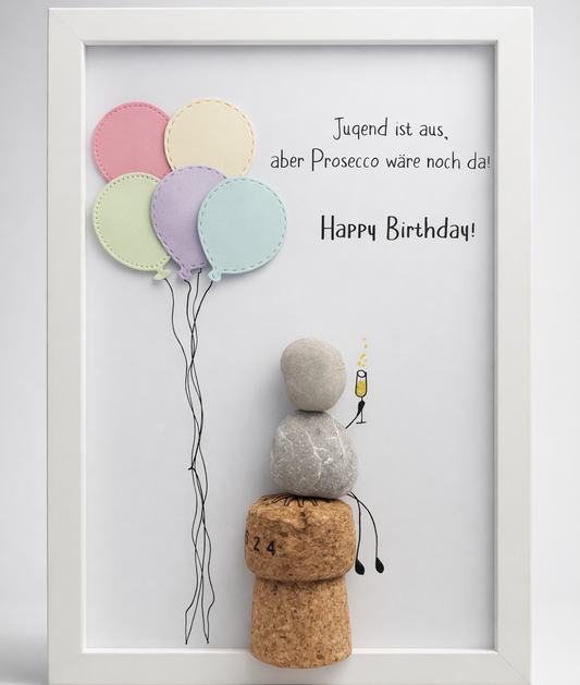 Kieselsteinbild Jugend ist aus, aber Prosecco wäre noch da – Geburtstagsgeschenk, handgemachtes Steinbild