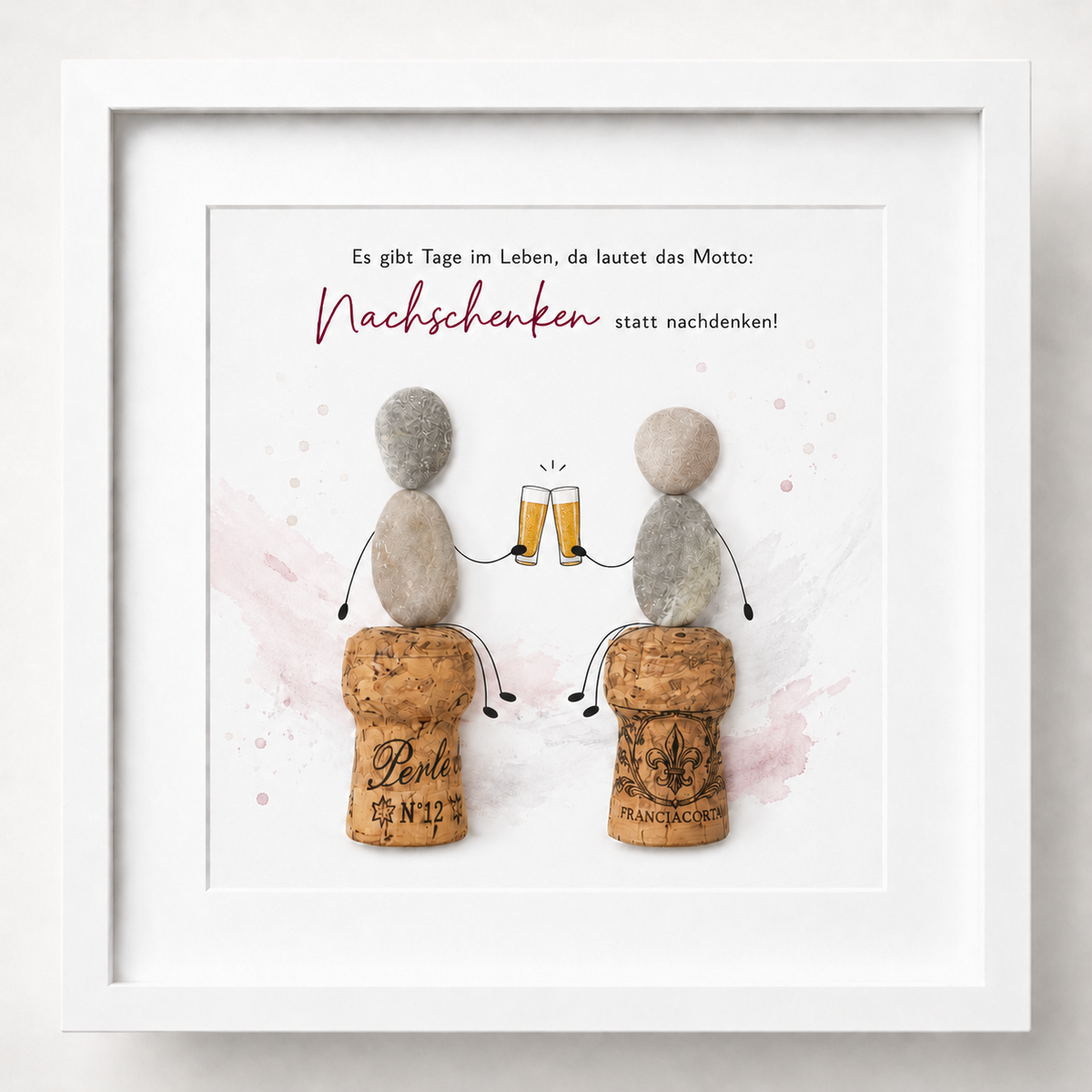 Kieselsteinbild Nachschenken statt nachdenken – Geschenk für Weinliebhaber, handgemachtes Steinbild