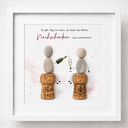 Kieselsteinbild Nachschenken statt nachdenken – Geschenk für Weinliebhaber, handgemachtes Steinbild